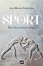 Le Sport: Récit des premiers temps