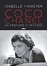 Coco Chanel. Un profumo di mistero