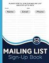Mailing List Sign-Up Book: Event Register Log Book to Collect Visitors' Names, Emails, and Phone Numbers | Corporate Email List | Business Email Address List | Large Size.