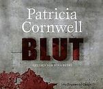 Blut: Ein Kay-Scarpetta-Roman von Cornwell, Patricia | Buch | Zustand gut