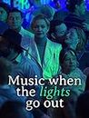 Music when the lights go out