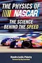 The Physics of Nascar: The Science Behind the Speed