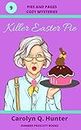 Killer Easter Pie (Pies and Pages Cozy Mysteries Book 9)