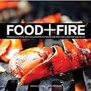 Food + Fire: Cooking Outside with Kalamazoo Outdoor Gourmet Grillmaster Russ Faulk