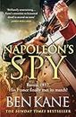 Napoleon's Spy: The brand-new historical adventure about Napoleon, hero of Ridley Scott’s new Hollywood blockbuster