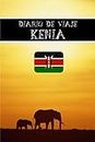 Diario de Viaje Kenia: Es un cuaderno para organizar, planificar y planear tu viaje a Kenia - Formato 6x9 con 122 páginas - Bitácora de viaje indispensable para tus vacaciones en Kenia