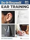 Do-It-Yourself Ear Training: The Best Step-by-Step Guide to Start Learning