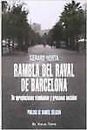 RAMBLA DEL RAVAL DE BARCELONA (NOVEDAD 30 MARZO) DE APROPIAC