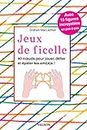 Jeux de ficelle (Jeunesse Vagnon) (French Edition)