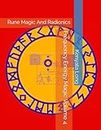 Frequency Energy Magic Volume 4: Rune Magic And Radionics (Frequency Energy Signatures)