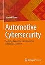 Automotive Cybersecurity: Security-Bausteine für Automotive Embedded Systeme: Security-bausteine Für Automotive Embedded Systeme