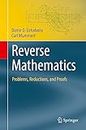 Reverse Mathematics: Problems, Reductions, and Proofs (Theory and Applications of Computability)
