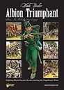 Albion Triumphant: Volume 2: Fighting Black Powder Battles During the Napoleonic Wars
