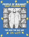 Leute von Walmart: Die Guten, die Schlechten und die WTF!!: Malbuch für Erwachsene von Girly