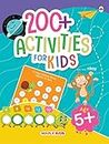 Brain Boosting Activity Book for Kids - 200+ Activities for Age 5+ - Kids Activity Book - Early Learning - Activities for Children: Maths, English, Mazes, Spot the Differences, Word Search