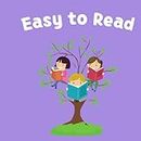 Easy to Read: An Early Reader Book for Preschoolers and Kindergarteners 3 to 6 years kids