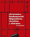 Electrónica fundamental : dispositivos, circuitos y sistemas