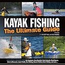 Kayak Fishing: The Ultimate Guide 2nd Edition