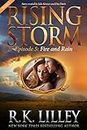 Fire and Rain, Season 2, Episode 5 (Rising Storm Book 15)