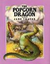 The Popcorn Dragon by Thayer, Jane