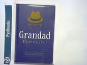Grandad You Are The Best - Humorous & Inspirational Quotes Hardcover New