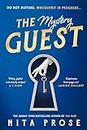 The Mystery Guest: The unmissable new mystery thriller from the Sunday Times bestselling author of The Maid (A Molly the Maid mystery, Book 2)