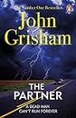 The Partner: A gripping crime thriller from the Sunday Times bestselling author of mystery and suspense