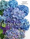Hydrangeas: Beautiful Varieties for Home - Hardcover, by Slade Naomi - Very Good