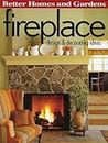 Better Homes and Gardens Fireplace Design & Decorating Ideas