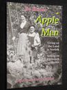 Apple Man: Living on the Land in Norfolk & Selling on Yarmouth Market (J Holmes)