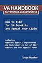 VA Handbook for Veterans and Advocates: How to file for VA Benefits and Appeal Your Claim