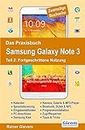 Das Praxisbuch Samsung Galaxy Note 3 - Teil 2: Fortgeschrittene Nutzung (German Edition)