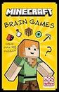 Minecraft Brain Games: An official illustrated Minecraft children’s puzzle book – perfect for kids into video games aged 7, 8, 9, 10 and 11 – new for 2025!