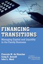 Financing Transitions: Managing Capital and Liquidity in the Family Business (A