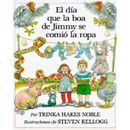 Dia Que La Boa De Jimmy Se Comio La Ropa El Spanish Edition