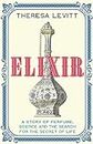 Elixir: A Story of Perfume, Science and the Search for the Secret of Life