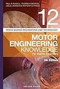 Reeds Vol 12 Motor Engineering Knowledge for Marine Engineers: 15 (Reeds Marine Engineering and Technology Series, 15)