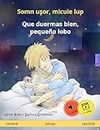 Somn uşor, micule lup – Que duermas bien, pequeño lobo (română – spaniolă): Carte bilingvă pentru copii, cu audio și video online (Spanish Edition)