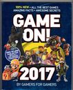 Game On! 2017 : All the Best Games - Awesome Facts and Coolest Secrets
