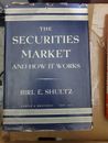 The Securities Market And How It Works       Birl E. Shultz