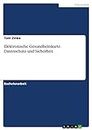 Elektronische Gesundheitskarte. Datenschutz und Sicherheit (German Edition)