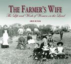The Farmer's Wife: The Life and Work of Women on the Land by Simon Butler...