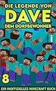 Dave, dem Dorfbewohner 8: Ein Inoffizielles Minecraft Buch (Die Legende von Dave der Dorfbewohner) (German Edition)