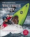 The Essential Whitewater Kayaker: A Complete Course