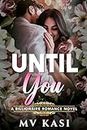 Until You: An Arranged Bride Romance