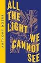 All the Light We Cannot See: Anthony Doerr (Collins Modern Classics)