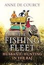 The Fishing Fleet: Husband-Hunting in the Raj