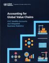 Accounting for Global Value Chains (Poche) Studies in Methods (Ser. F)