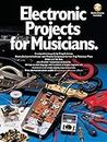 Electronic Projects for Musicians Book/Online Audio