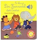 So klingt Der Karneval der Tiere: Klassik für Kinder (Soundbuch)